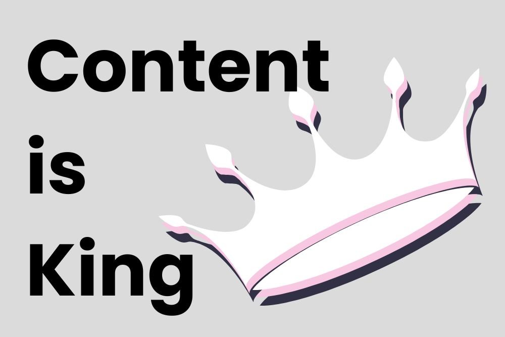 content is king